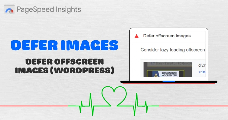 Deferring Offscreen Images & Lazy Loading Backgrounds in WordPress