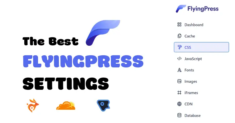 The Ideal FlyingPress Settings 2026 With FlyingCDN’s Cloudflare Enterprise (50ms Global Latency) + Combining Perfmatters