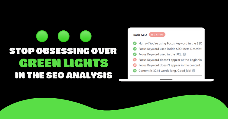 Why You Shouldn’t Chase Green Lights in Yoast’s SEO Analysis