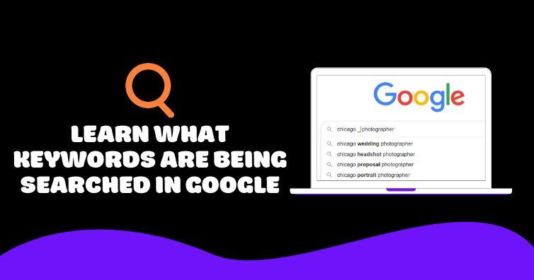 Learn What Keywords People Are Searching on Google: 5 Easy Methods