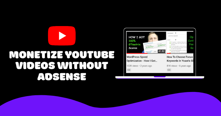 Monetize YouTube Videos Without AdSense