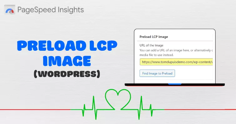 Preload LCP Images in WordPress: Improve Loading Performance