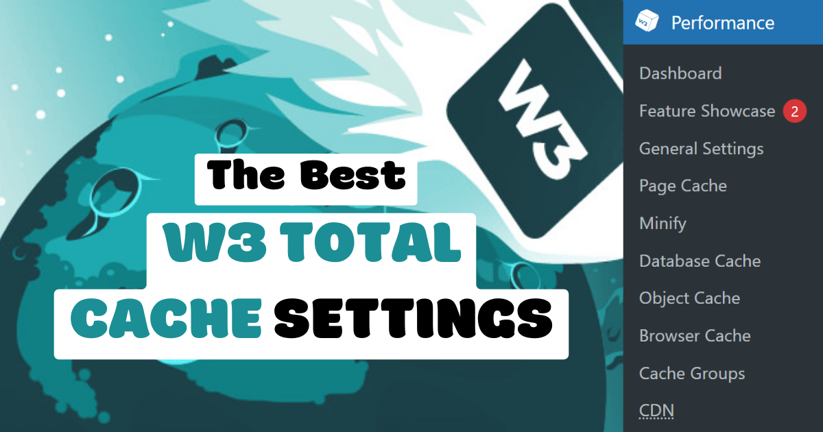 The Ideal W3 Total Cache Settings for 2026: A Complete Setup Guide